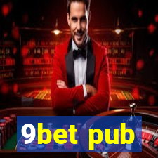 9bet pub